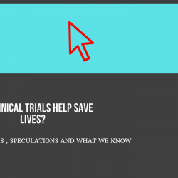 cAN CLINICAL TRIALS HELP SAVE LIVES?-2